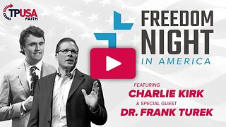 TPUSA Faith presents Freedom Night in America with Charlie Kirk and Dr. Frank Turek