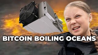 Bitcoin Boils the Oceans