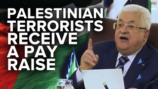 20 Years After Deadly Terror Attack, Palestinian Terrorists Get a Raise 08/05/22