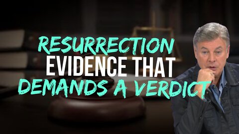Resurrection Evidence That Demands A Verdict | Supernatural Living | Lance Wallnau