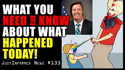 What You Need To Know About What Happened Today! | JustInformed News #133