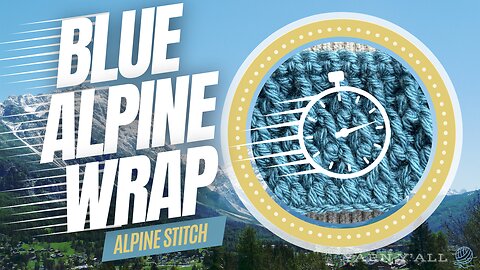 DONE! Blue Alpine Wrap - 40 Days in 1 minute - Yarn Y'all episode 178