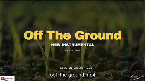 Off The Ground Instrumental - Lavoro Duro