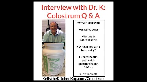 Colostrum Q & A: Interview with Dr. K