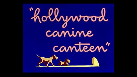 1946, 4-20, Merrie Melodies, Hollywood Canine Canteen