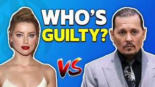 Johnny Depp Vs Amber Heard Trial (Who's Guilty?)