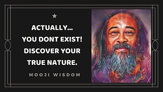 Actually... you don't exist | Meditations into your TRUE nature | Mooji Satsang Spiritual Wisdom