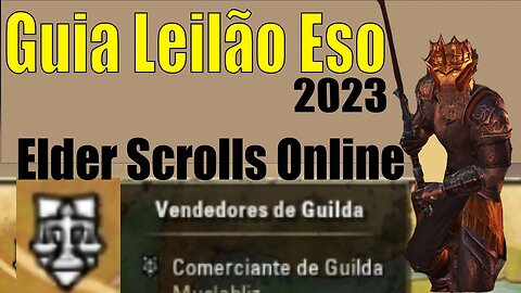 Guild Trader Leilão do Elder Scrolls Online como entrar na guilda leilão e vender itens ESO #eso