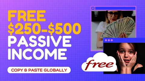 EARN $250 to $500 Per Day, Best Passive Income Opportunities For FREE, Make Money Copy And Paste