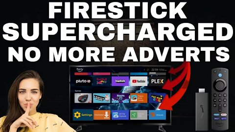 SUPERCHARGED FIRESTICK WITH NO ADVERTS! UPDATED 2022!