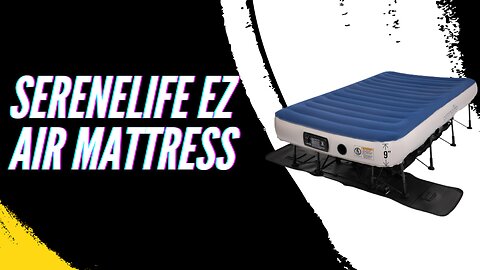 SereneLife EZ Air Mattress Review