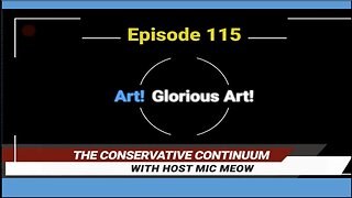 The Conservative Continuum, Episode 115: "Art! Glorious Art!" with Jessica Wright