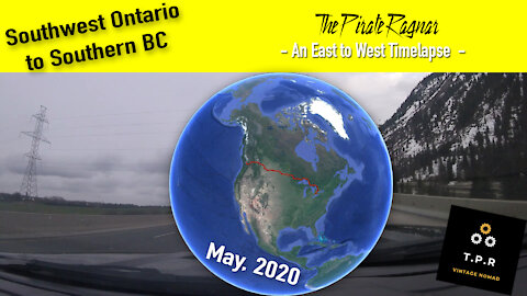 An East to West Timelapse - Ontario to British Columbia - May 2020