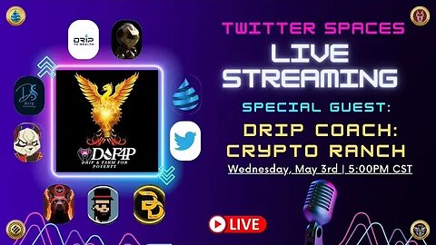 Drip Network Twitter Space Replay Crypto ranch With Drip to Wealth