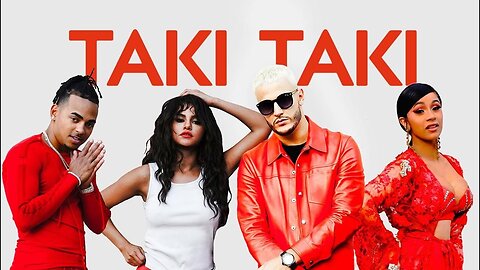 Taki Taki ft. Selena Gomez, Ozuna, Cardi B