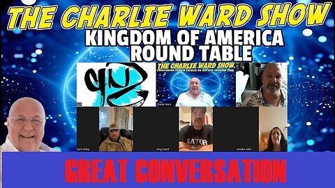 CHARLIE WARD SHOW - THE KINGDOM OF AMERICA ROUND TABLE