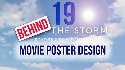 Behind The Storm: EP 19 — Movie Poster Design