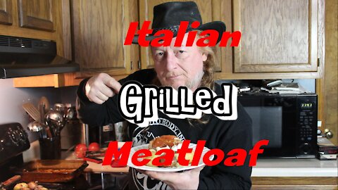 Grilled Italian Style Meatloaf