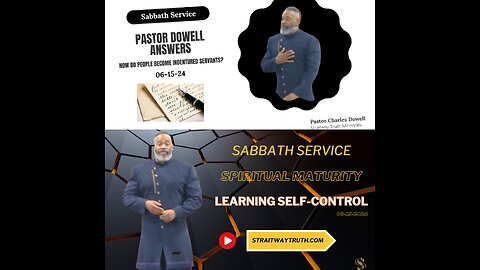 Sabbath Service 2024-06-15 | Spiritual Maturity: Learning Self-Control