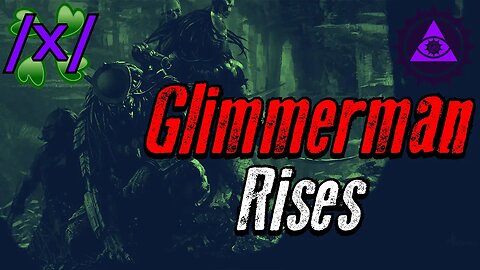 Glimmerman Rises | 4chan /x/ Innawoods Greentext Stories Thread