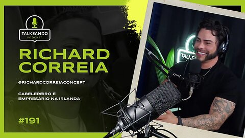 Richard Correia - Cabeleireiro e empresário na Irlanda | Talkeando Podcast #191