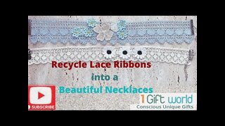 How to Recycle Lace Ribbons & Make a Beautiful Necklaces