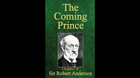 The Coming Prince by Sir Robert Anderson. Chapter 8