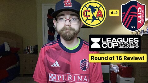 RSR6: Club América 4-2 St. Louis CITY SC Leagues Cup 2024 Round of 16 Review!