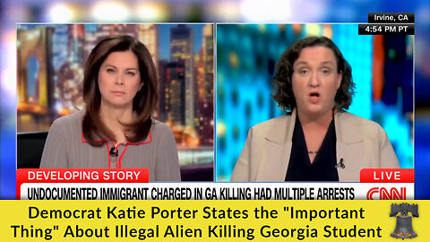 Democrat Katie Porter States the "Important Thing" About Illegal Alien Killing Georgia Student
