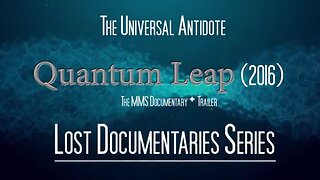 Quantum Leap Documentary - The Universal Antidote Lost Documentaries Series