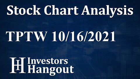 TPTW Stock Chart Analysis TPT Global Tech Inc. - 10-16-2021