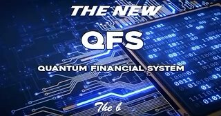 💥— QFS THE NEW QUANTUM FINANCIAL SYSTEM — A NEW WQRLD IS CQMING FQR WE THE PEQPLE