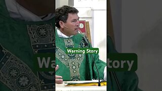 Warning Story #shorts #shortsvideo #catholic #frmikeoconnor #homily #dailyhomily #frmikeshmitz