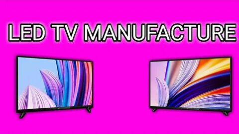 LED TV MANUFACTURE VIDEO FOR HINDI