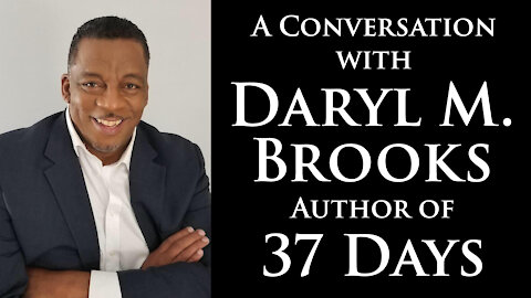 Daryl M Brooks - 37 Days: The Disenfranchisement of a Philadelphia Poll Worker