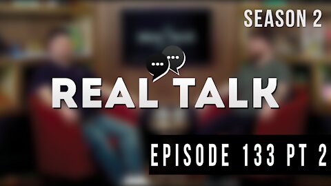 Real Talk Web Series Episode 133: “Train Wreck” Part 2