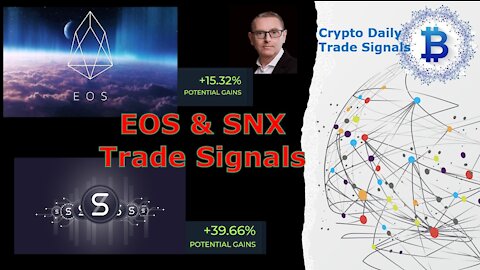 Crypto Trade Set up!! Must watch EOS/USDT & SNX/USDT. Maximum gains of 39.9%