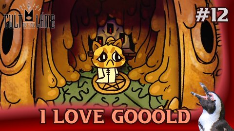 Cult of the Lamb – Episode 12 – I Love Gooold!