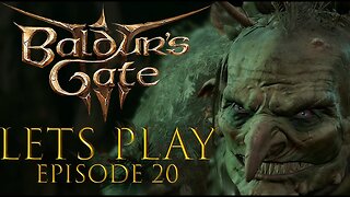 Baldur's Gate 3 Episode 20