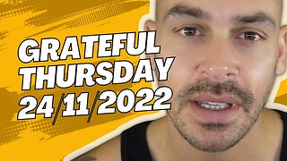 Grateful Thursday | 24-11-2022 | Always a good day to be grateful