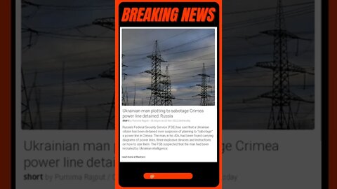 Current News | Ukrainian man caught red-handed trying to sabotage Crimea power line! | #shorts #news
