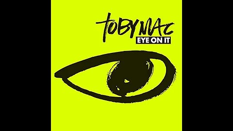 TobyMac - Eye On It (Featuring Britt Nicole)