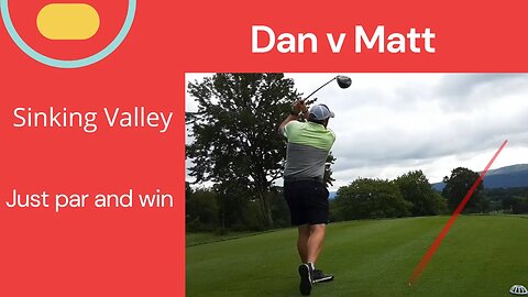 Just par to win Dan v Matt Sinking Valley part 2