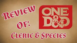 One DnD Playtest Review: Cleric & Species