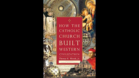 The Catholic Church: Builder of Civilization - Episode 12: Anti-Catholic Atrocities