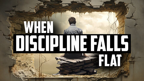 When Discipline Falls Flat