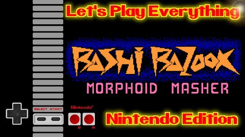 Let's Play Everything: Bashi Bazook
