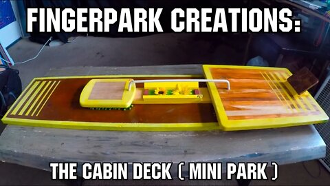 FingerPark Creations: The Cabin Deck (Mini Park/Spot)