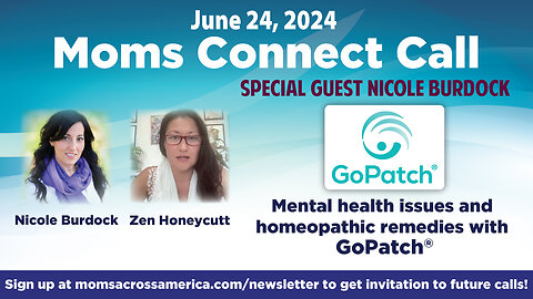 Moms Connect Call with Nicole Burdock of GoPatch® - June 24, 2024