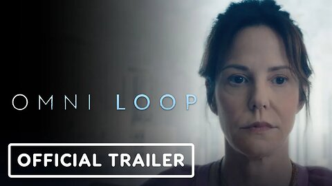 Omni Loop - Official Trailer | Mary-Louise Parker, Ayo Edebiri